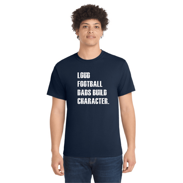 Loud Football Parents Tee