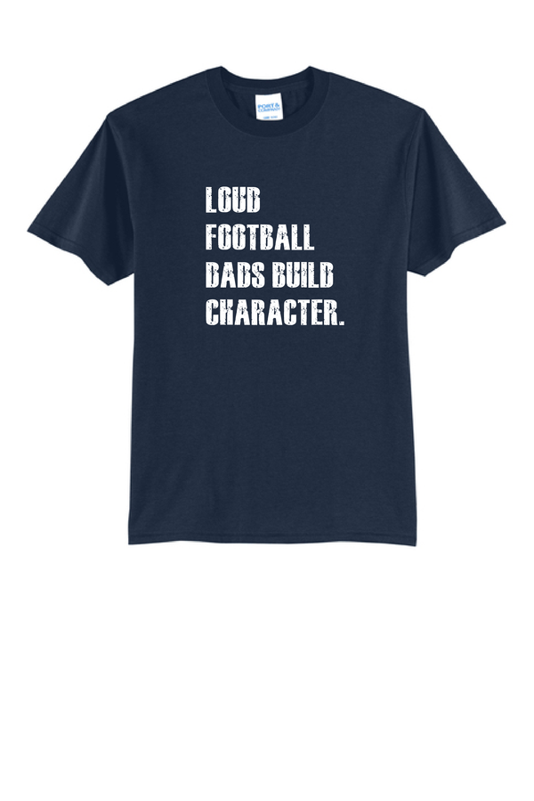 Loud Football Parents Tee
