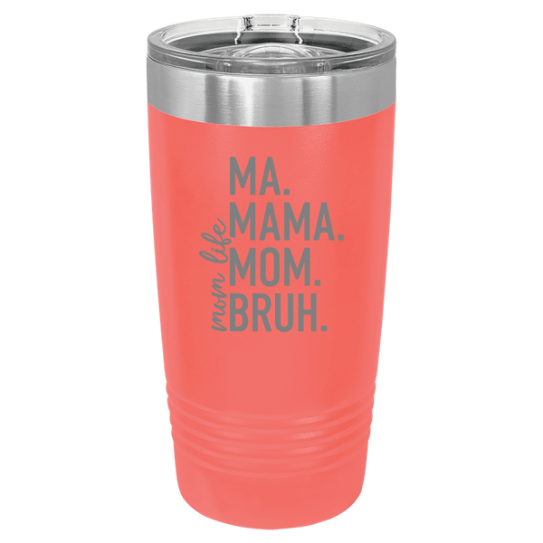 Mother's Day 20oz Tumbler