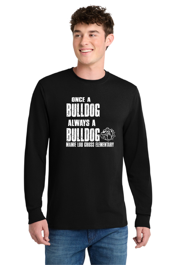 MLGES Once a Bulldog Always a Bulldog Tee and Long Sleeve