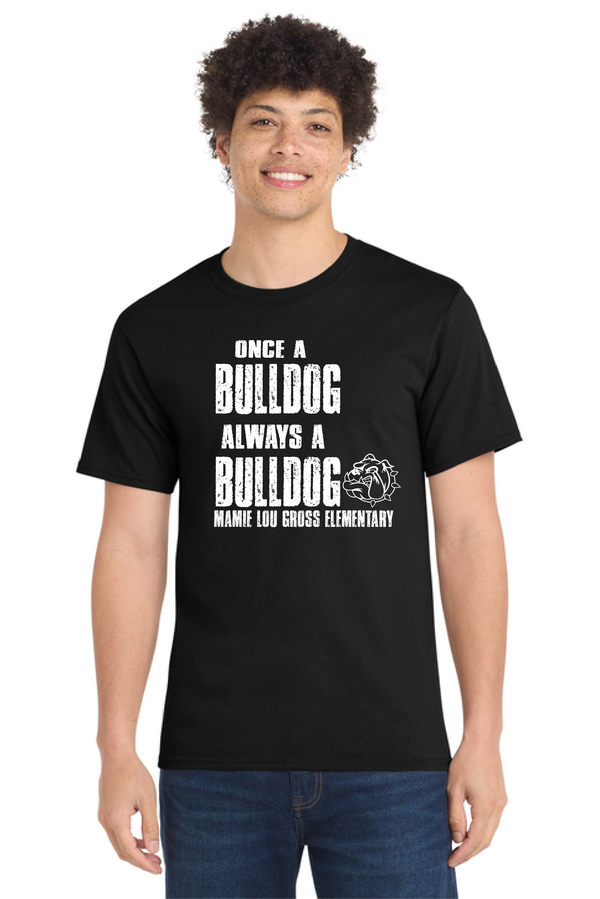 MLGES Once a Bulldog Always a Bulldog Tee and Long Sleeve