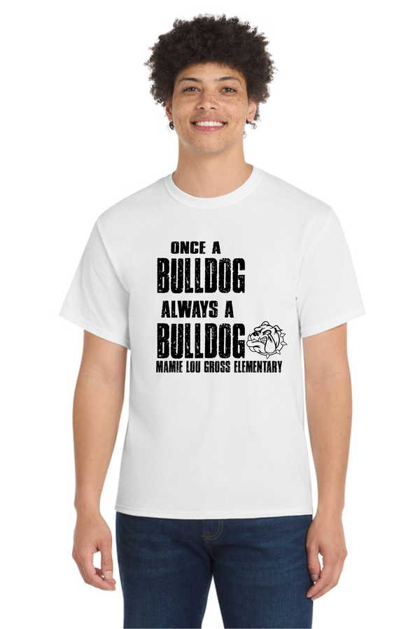 MLGES Once a Bulldog Always a Bulldog Tee and Long Sleeve