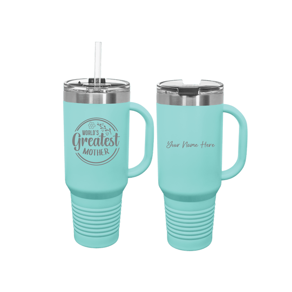 Mother's Day 40 0z Teal Tumbler!