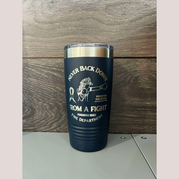 Fernandina Beach FD Never Back Down Tumbler