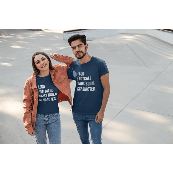 Loud Football Parents Tee